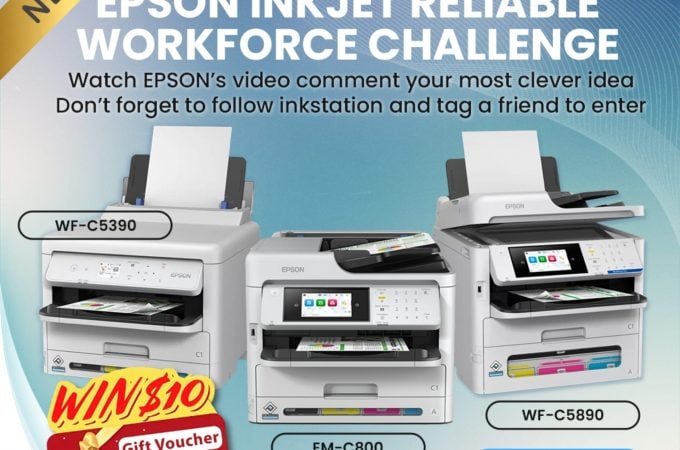 Epson Inkjet Reliable Workforce Challenge: Win a $10 Ink Station Gift Voucher!